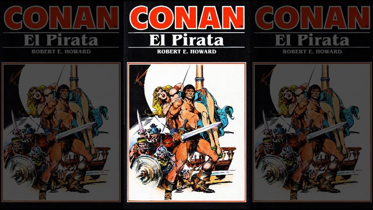 Conan El Pirata : Literatura Fantástica (LibrosPorElCamino) Relato De Aventuras - Audionarracion