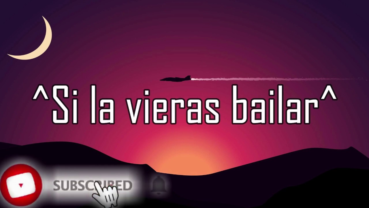 Si la vieras bailar El Barbero Letra/Lyrics