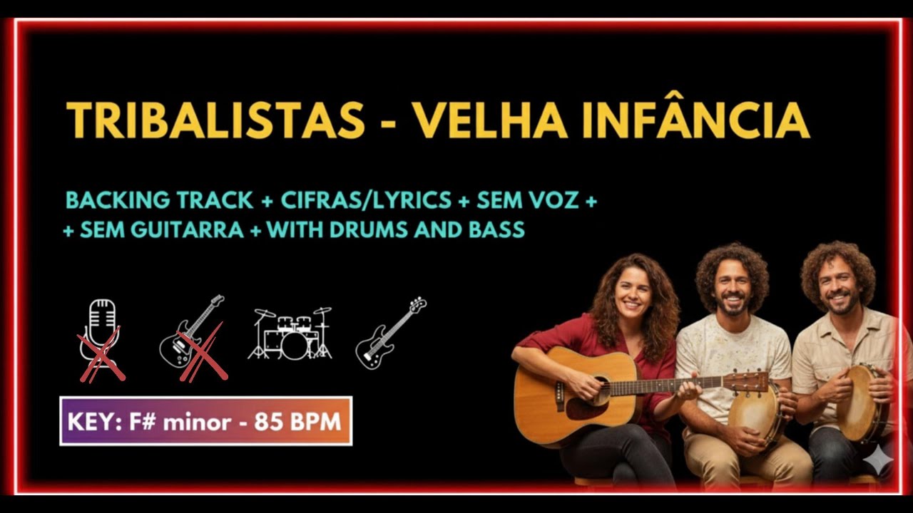 Tribalistas - Velha Inf&acirc;ncia (PLAYBACK COM CIFRA, Sem Voz e Sem Viol&atilde;o)  | #cifrasfaceis #cifras