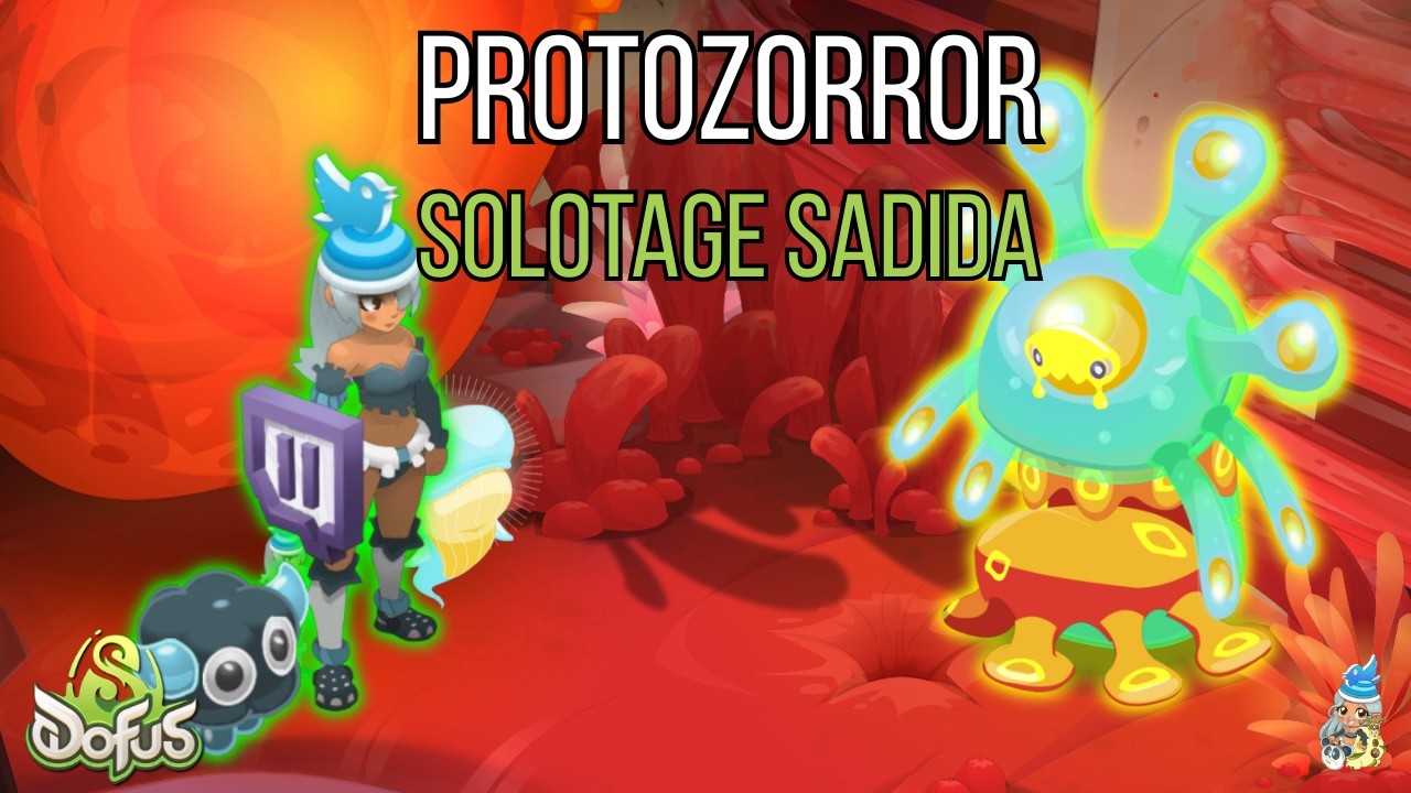 [DOFUS 3.5] SOLOTAGE SADIDA VS PROTOZORROR