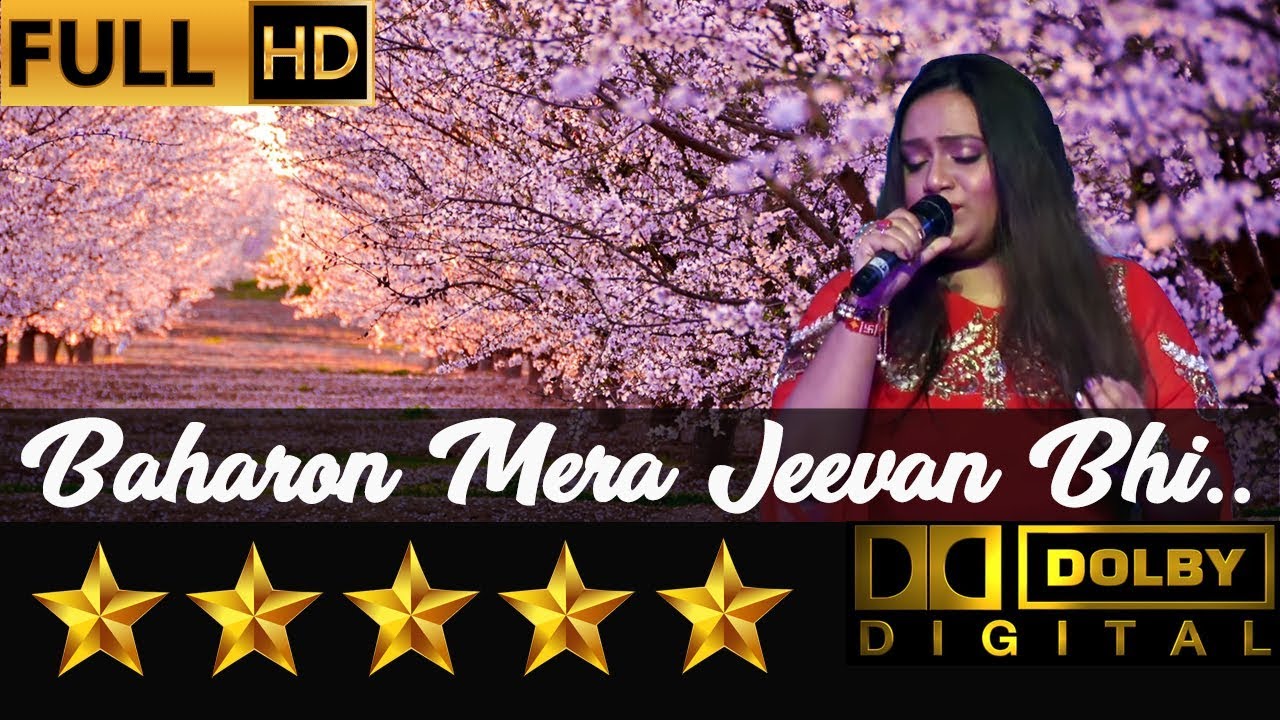 Baharon Mera Jeevan Bhi - बहारों मेरा जीवन भी सँवारो from Movie Aakhri Khat (1966) by Priyanka Mitra