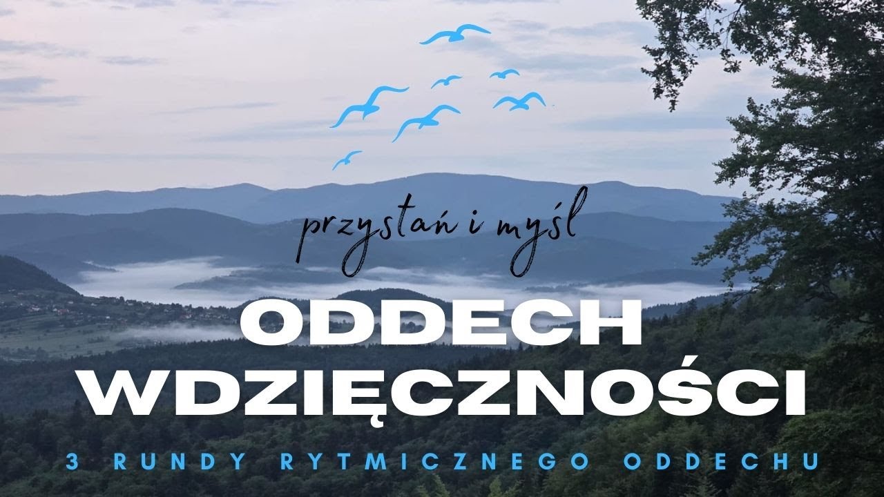 Oddech wdzięczności - 3 rundy rytmicznego oddychania