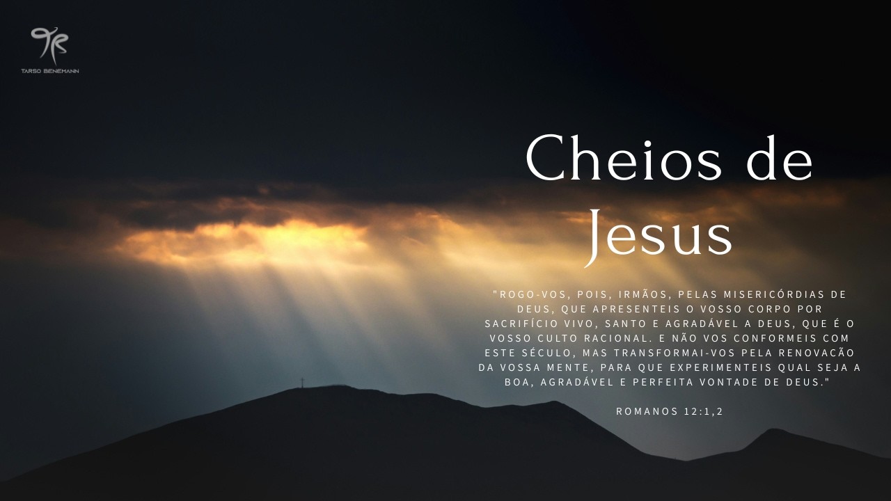 Cheios de Jesus - Tarso Benemann