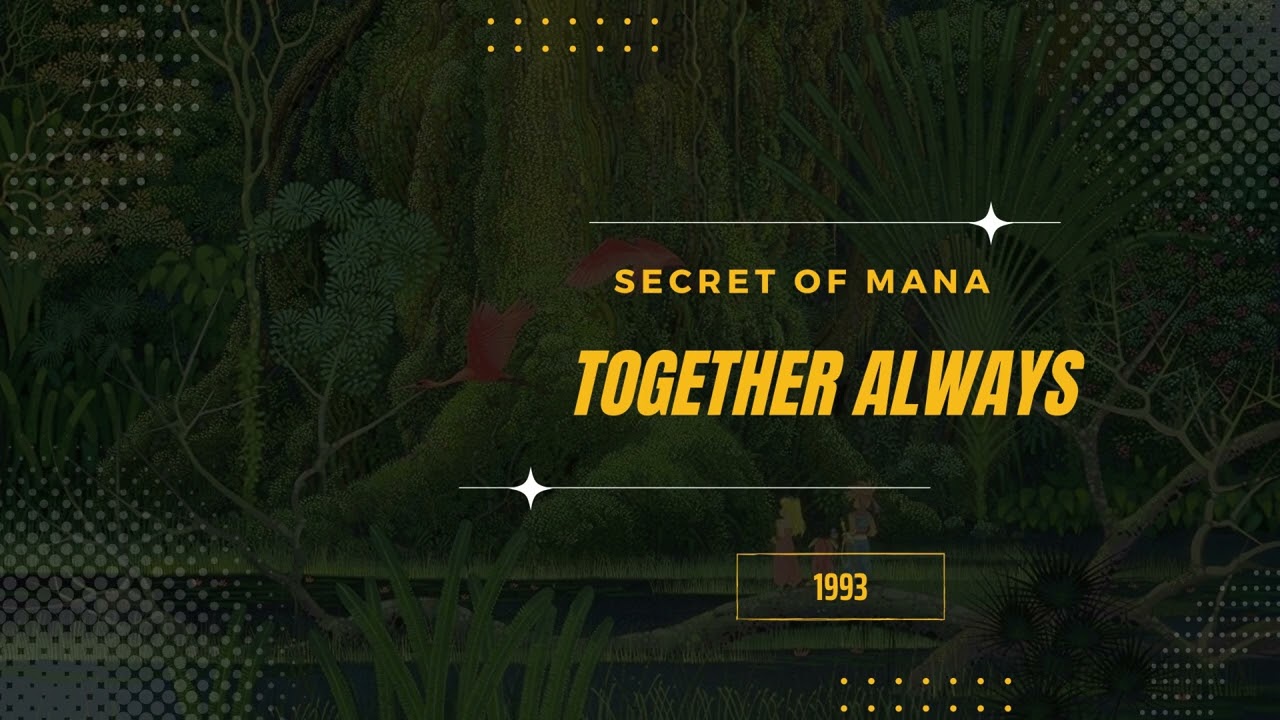 Together Always [Extended] - Secret of Mana