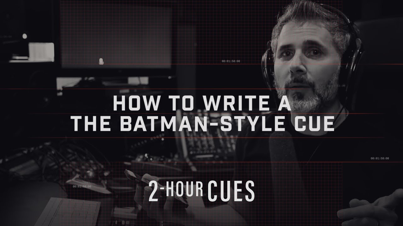 How to Write a 'The Batman' Antihero Cue in Two Hours | Two Hour Cues | Heavyocity