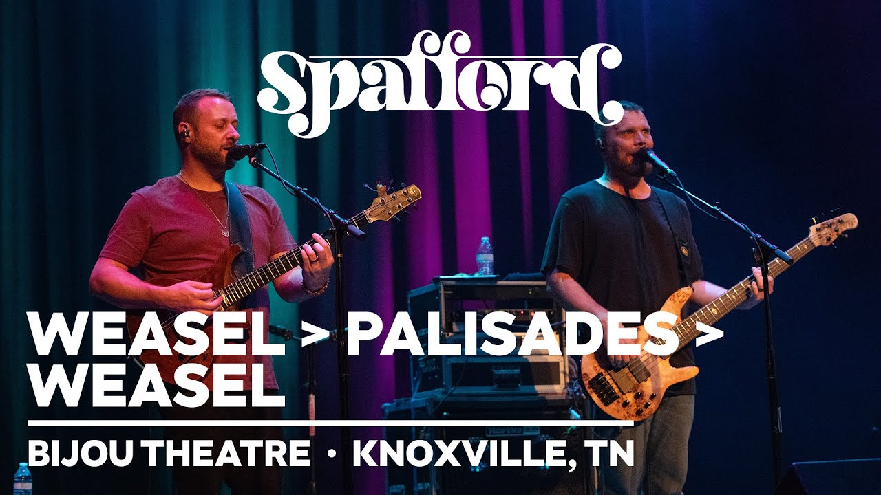 Spafford - Weasel → Palisades → Weasel | 9/20/23 | Bijou | Knoxville, TN