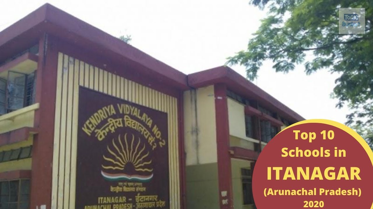 Top 10 Schools in Itanagar | Arunachal Pradesh | Top10Bucket