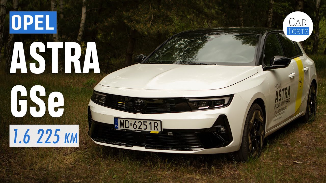 Opel Astra GSe 225 KM PHEV: Zupełnie inny - test i jazda pr&oacute;bna