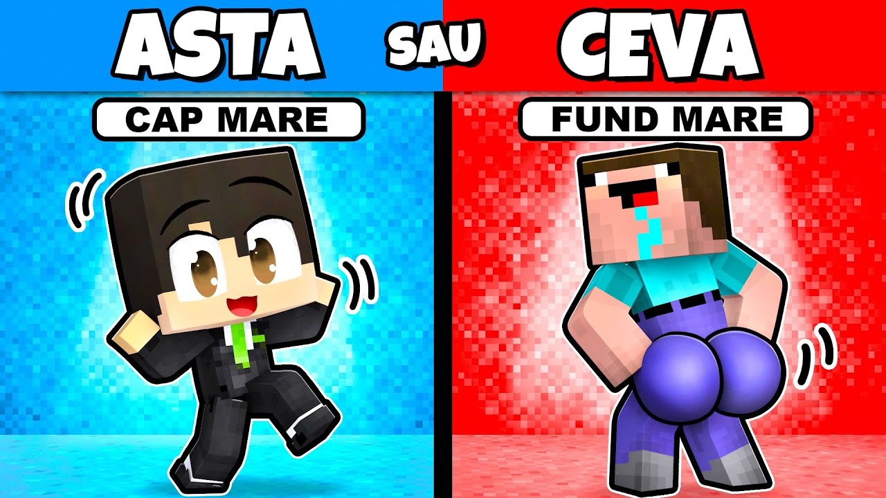 Minecraft Dar *ASTA* sau CEVA!