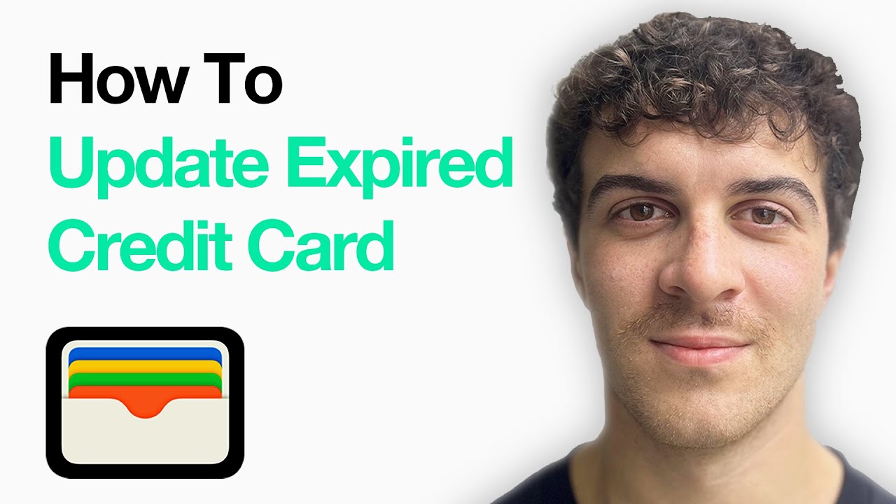 How To Update Expired Credit Card In Apple Wallet (2025 Guide)