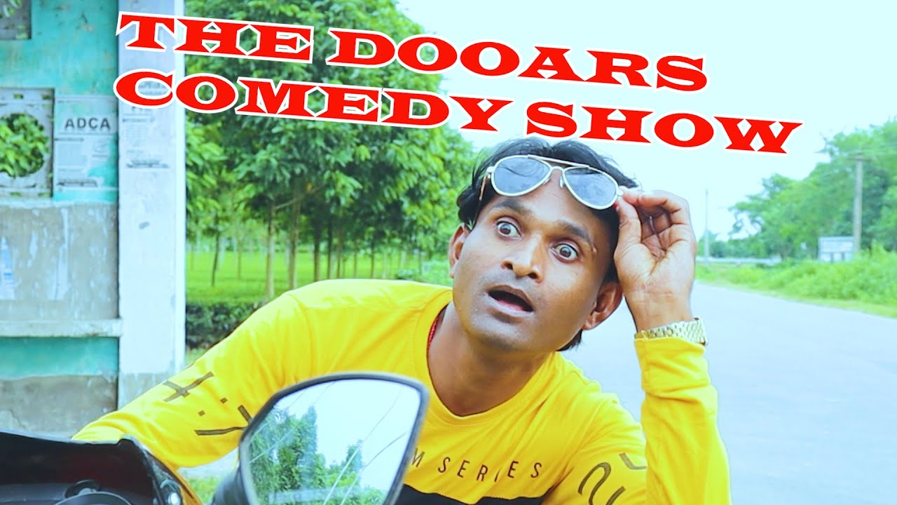 THE DOOARS COMEDY SHOW || THEDOOARSTV
