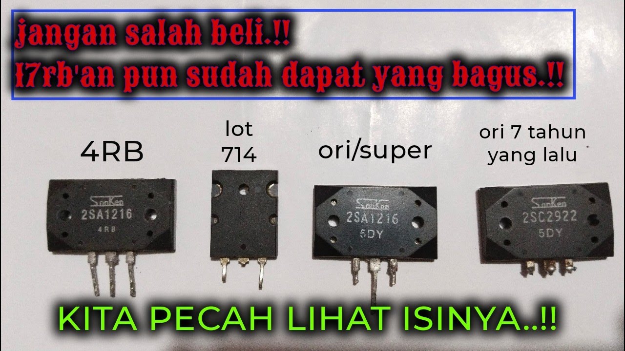 BEDAH ISI TRANSISTOR SANKEN DAN TOSHIBA KW VS ORI..