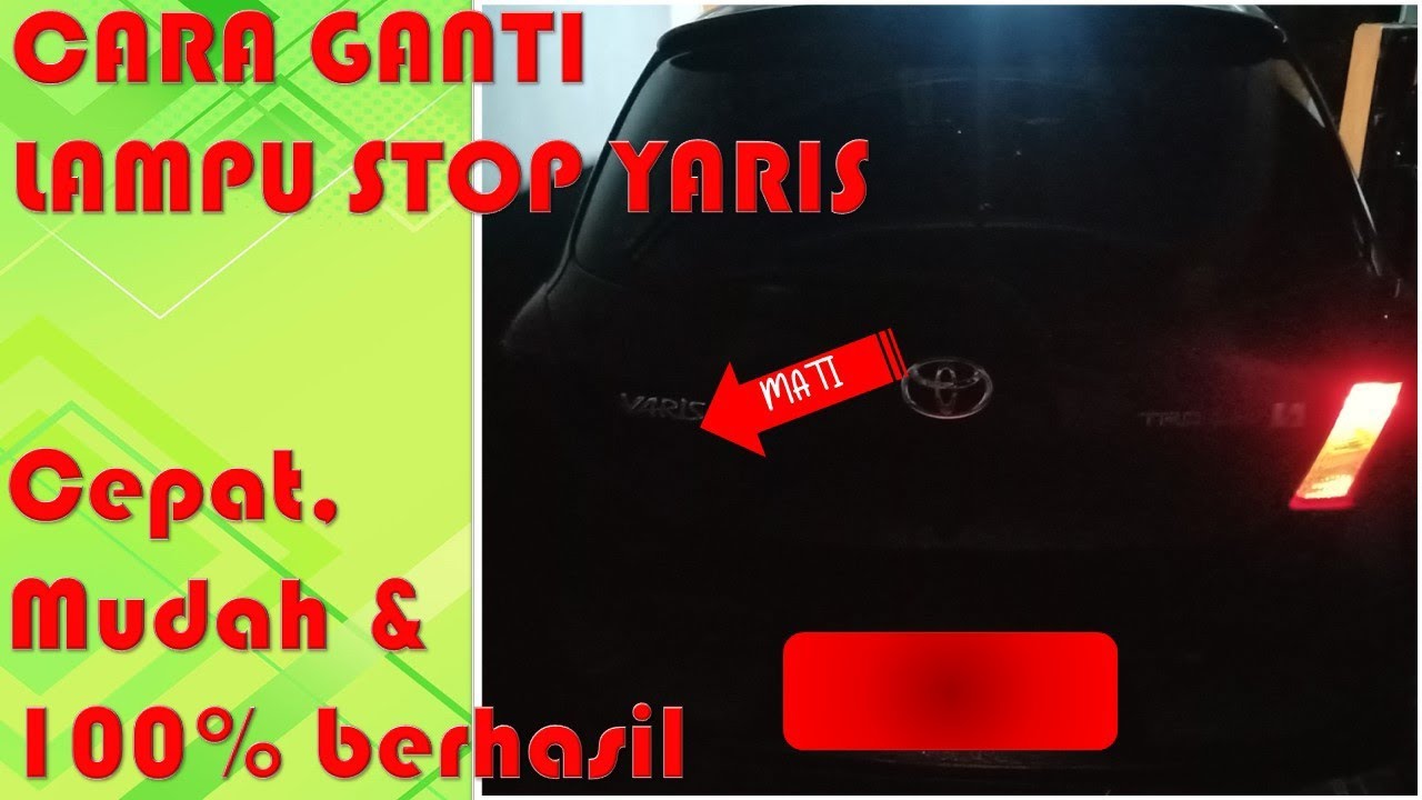 mau tau...! CARA MENGGANTI LAMPU STOP YARIS || IDE KREATIF