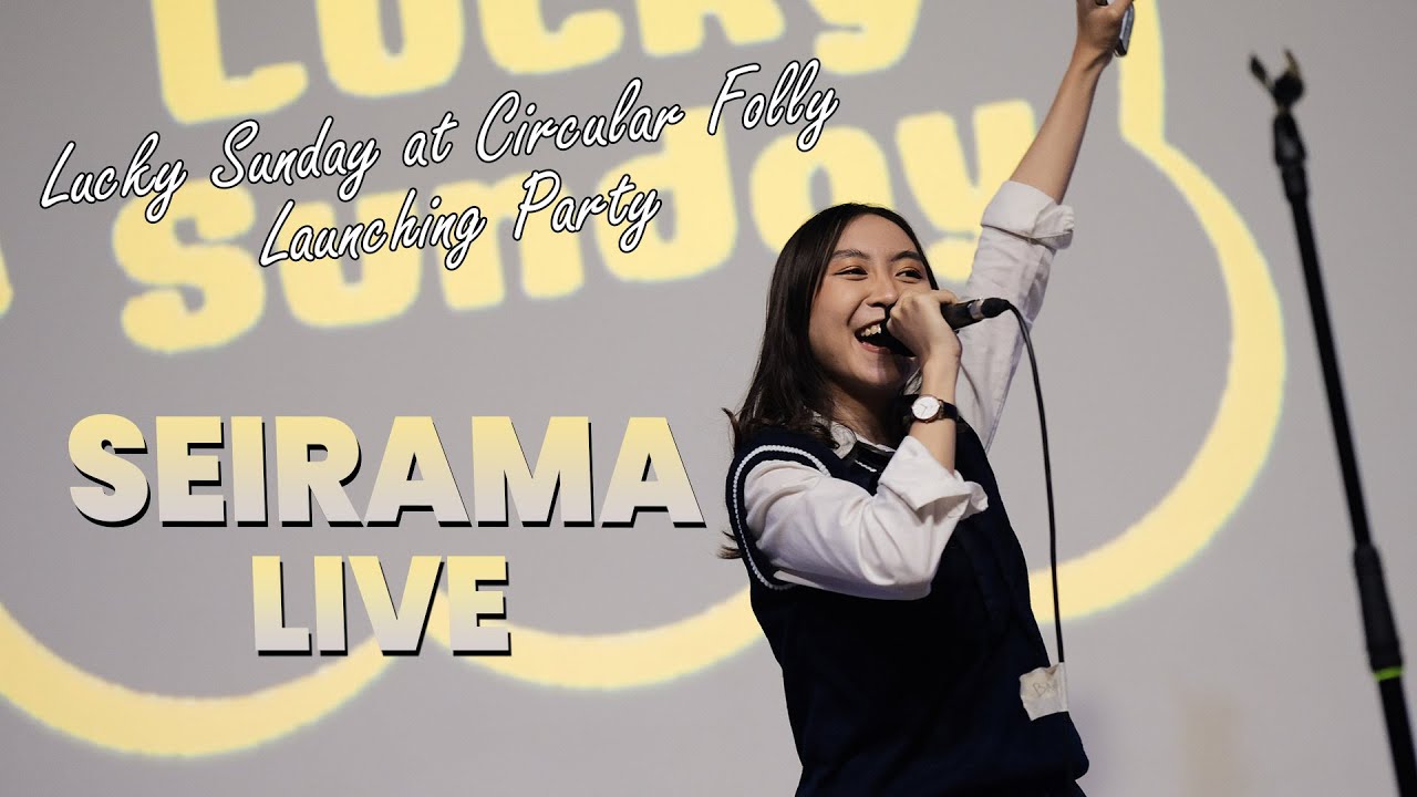 Lucky Sunday Seirama LIVE at Circular Folly Launching Party