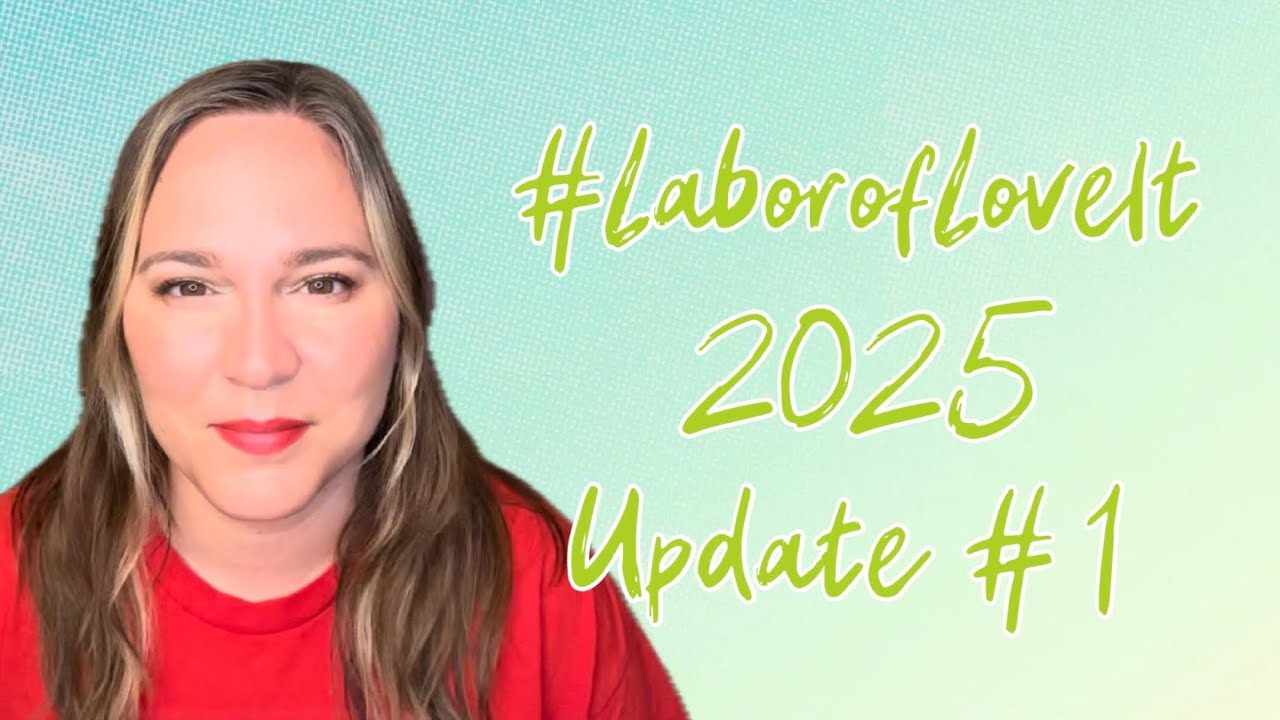 #LaborofLoveIt 2025 Update 1