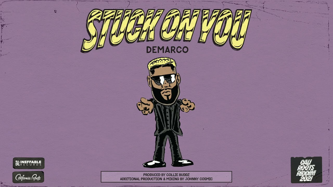 Demarco - 'Stuck On You' | Cali Roots Riddim 2021 (Produced by Collie Buddz)