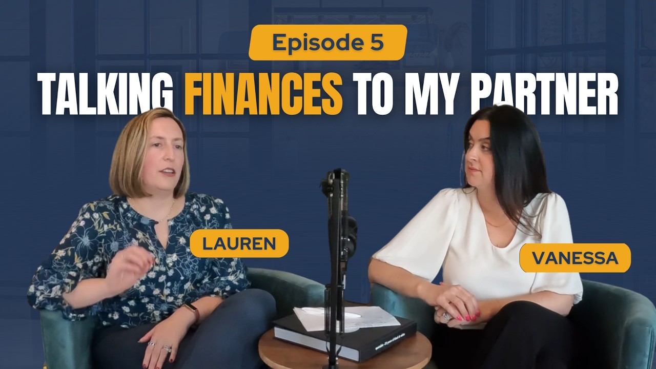 Episode 5 | How Do I Talk to My Partner About Finances? 💬💰