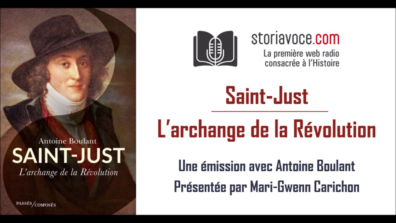 Saint-Just: l'archange de la Révolution!