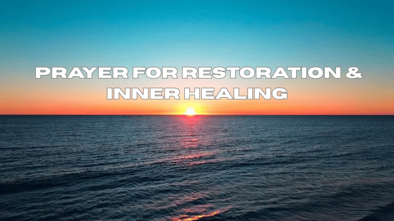 Soaking in His Presence:  Prayer for Restoration & Inner Healing