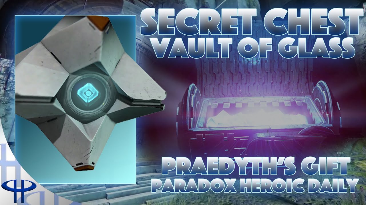 Destiny - Secret Chest in the Vault of Glass - Praedyth's Gift