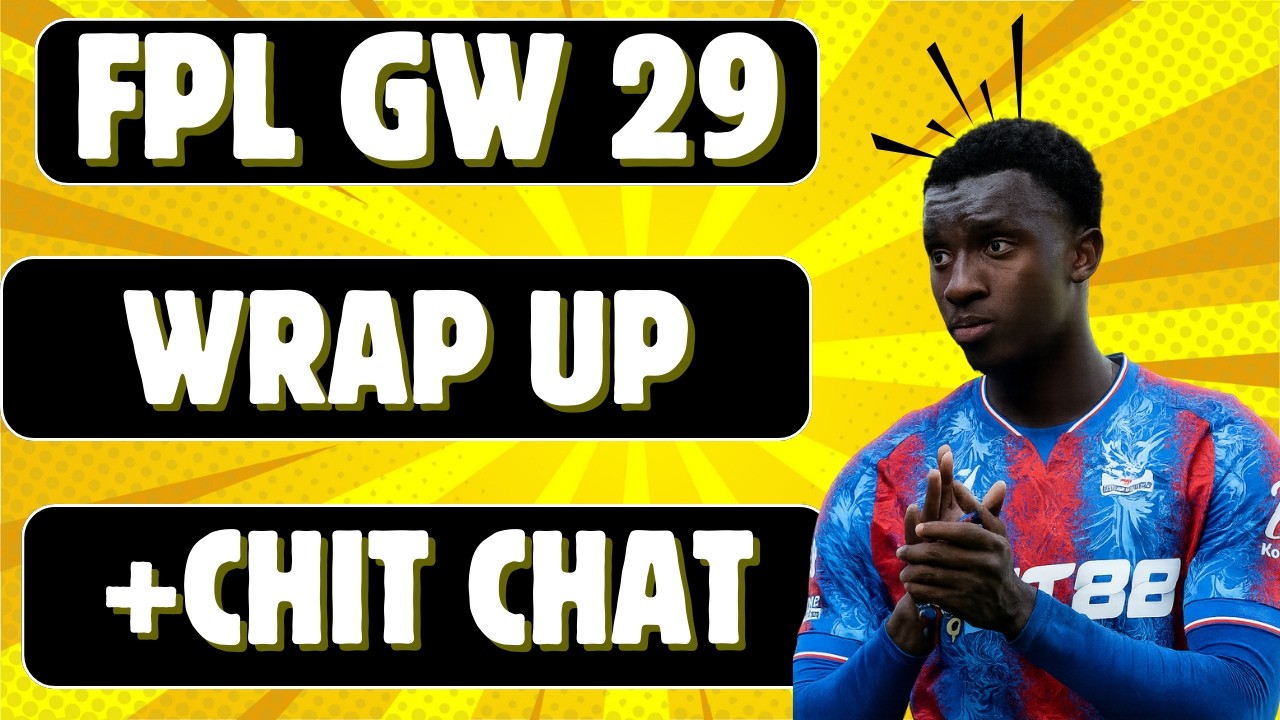 FPL Gw 29 in the bin  and a general chat