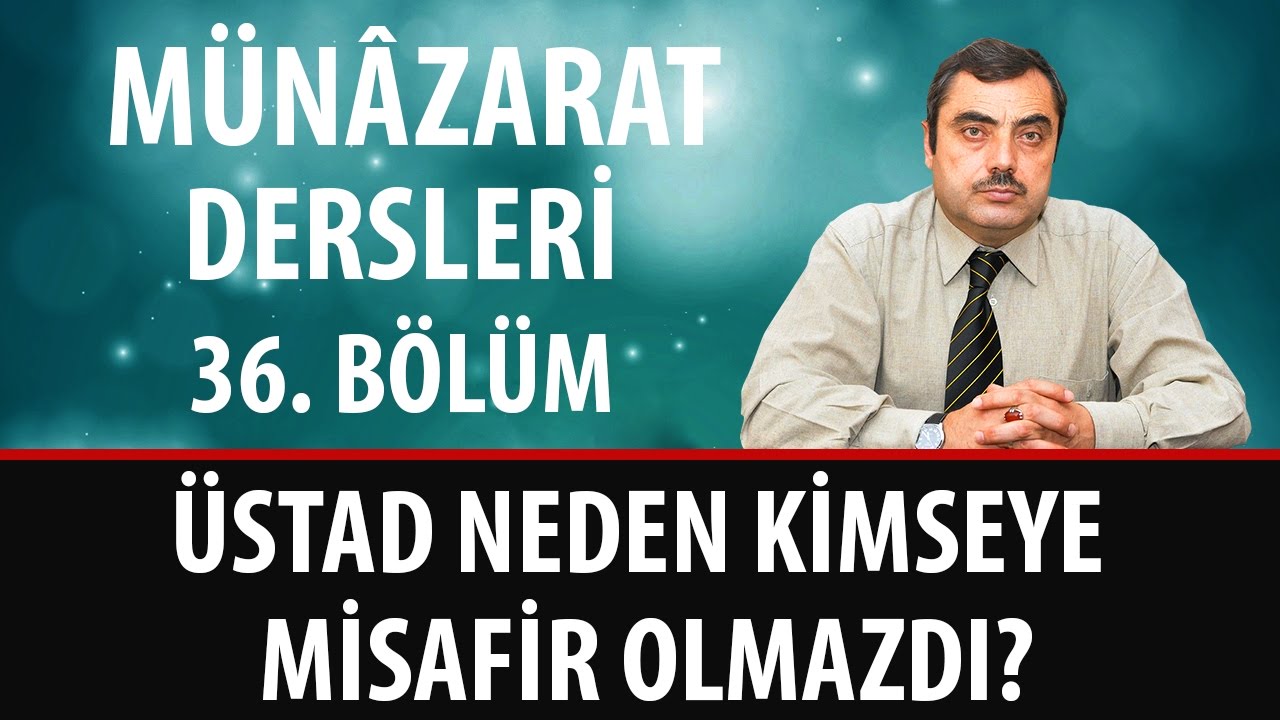 Mustafa KARAMAN - Üstad Neden Kimseye Misafir Olmazdı?