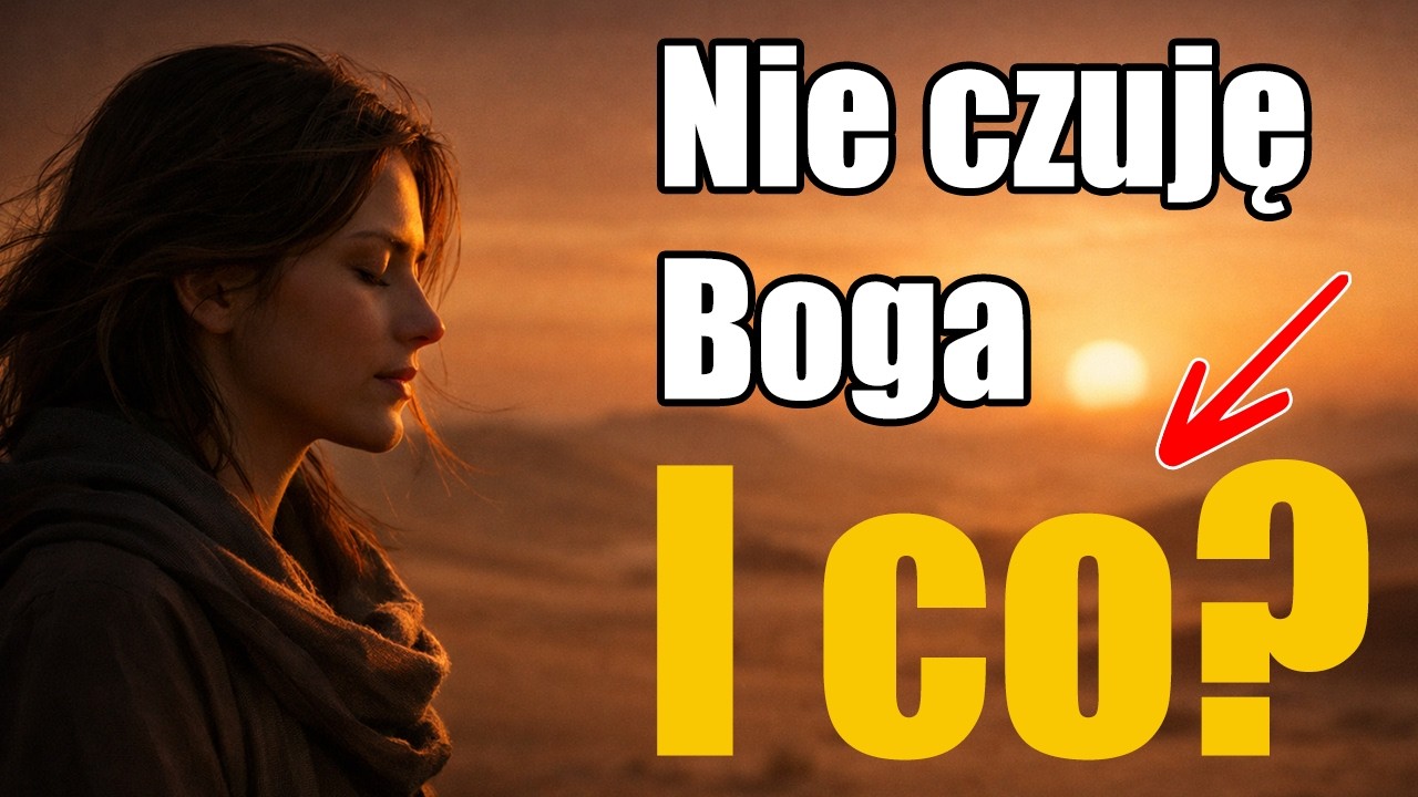 Gdy nie czuję Boga… idę dalej | Pieśń na Wielki Post
