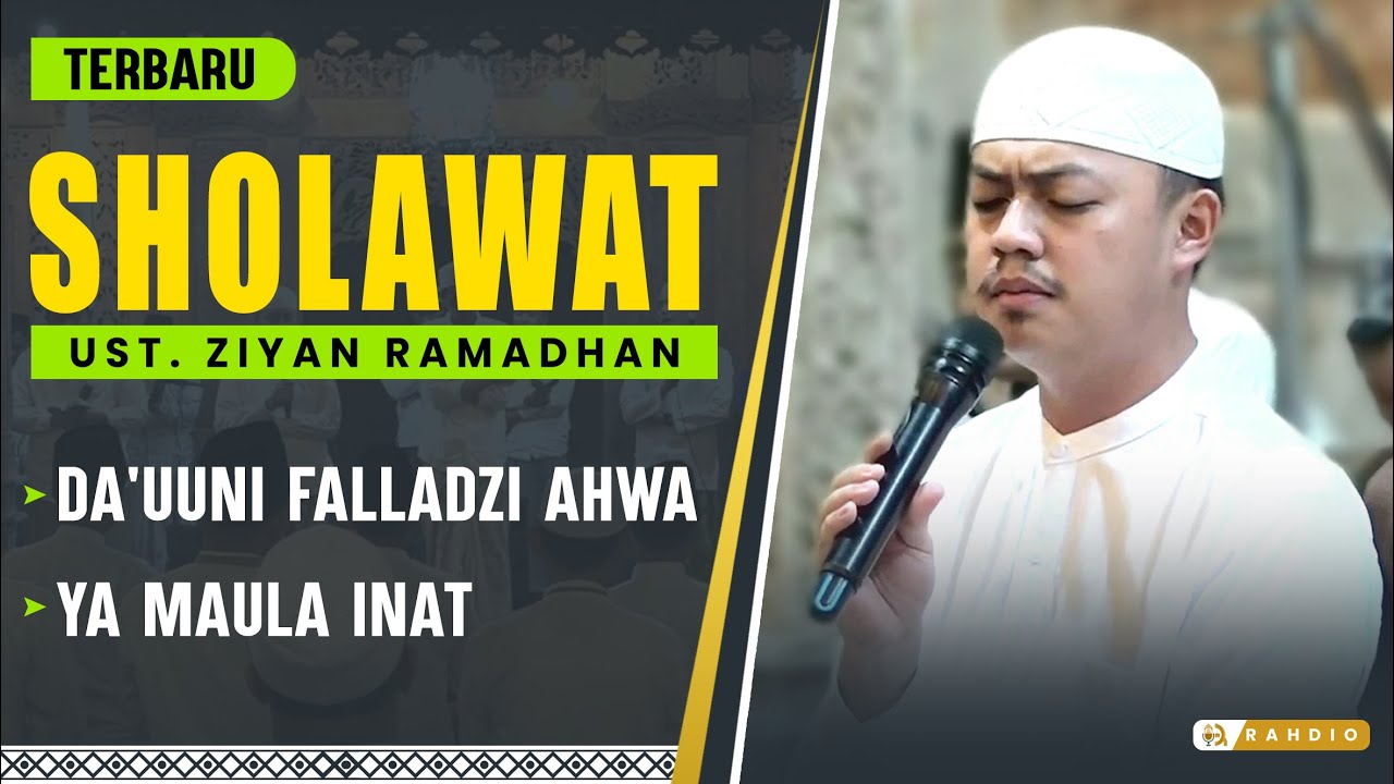 Qasidah Ya Maula Inat - يَا مَوْلَى عِيْنَات  | DA'UUNI FALLADZI AHWA DA'ANI | Ust Ziyan Ramadhan