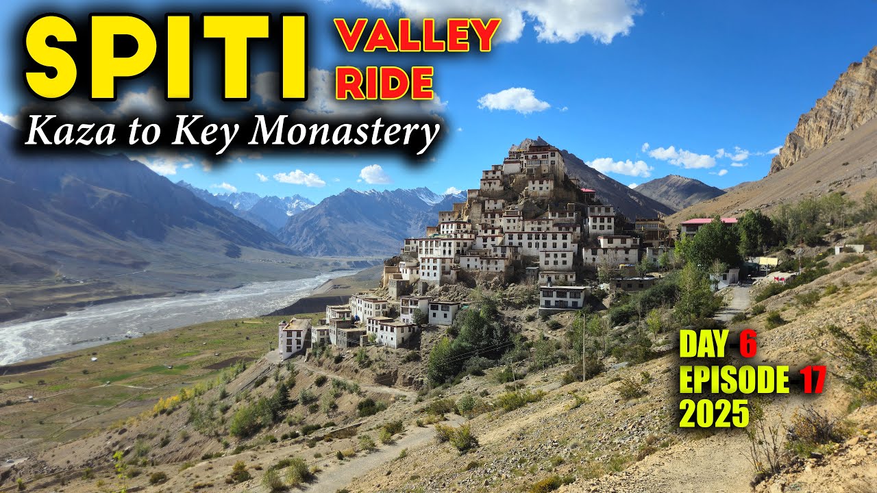 Spiti Valley Ride Episode 17 | Kaza to Key Monastery