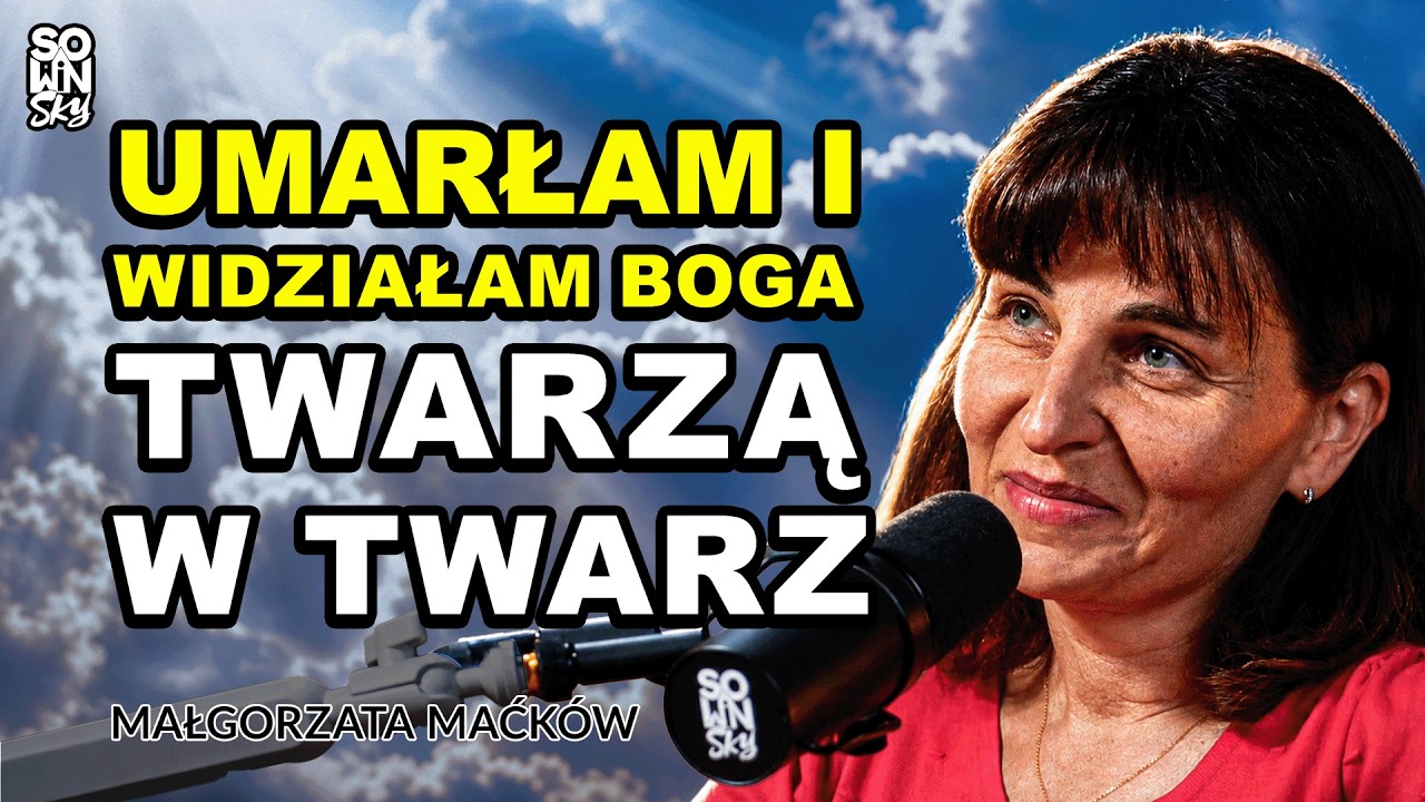 Umarła na sali operacyjnej. To, co zobaczyła, zmieniło wszystko&hellip; [SOWINSKY Podcast 128]
