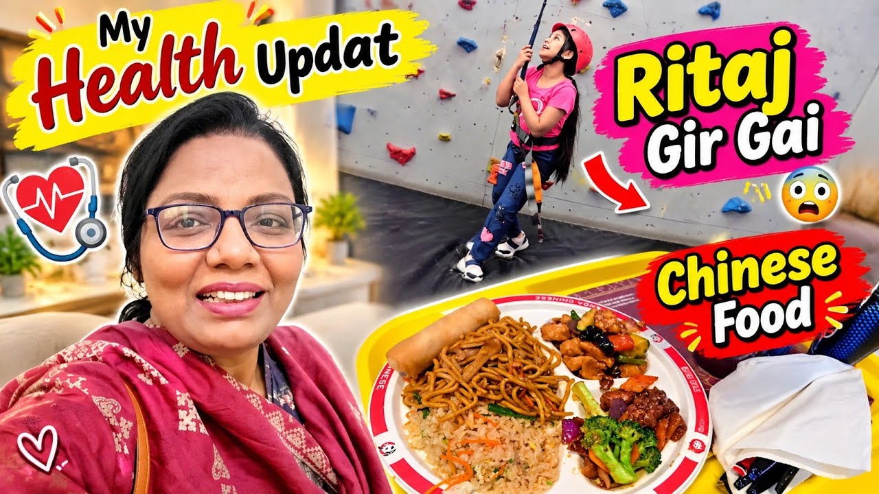 My Health Update/ Ritaj Gir Gai/Chinese Food /Saima Vlogs