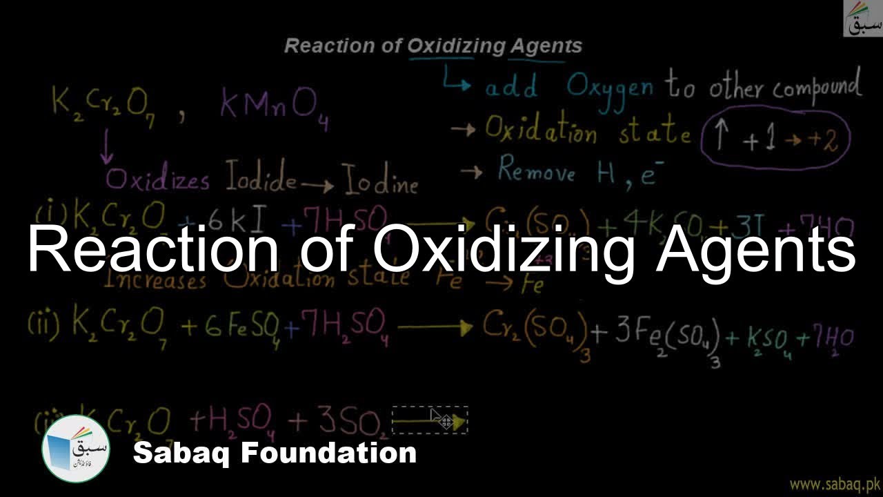 Reaction of Oxidizing Agents, Chemistry Lecture | Sabaq.pk