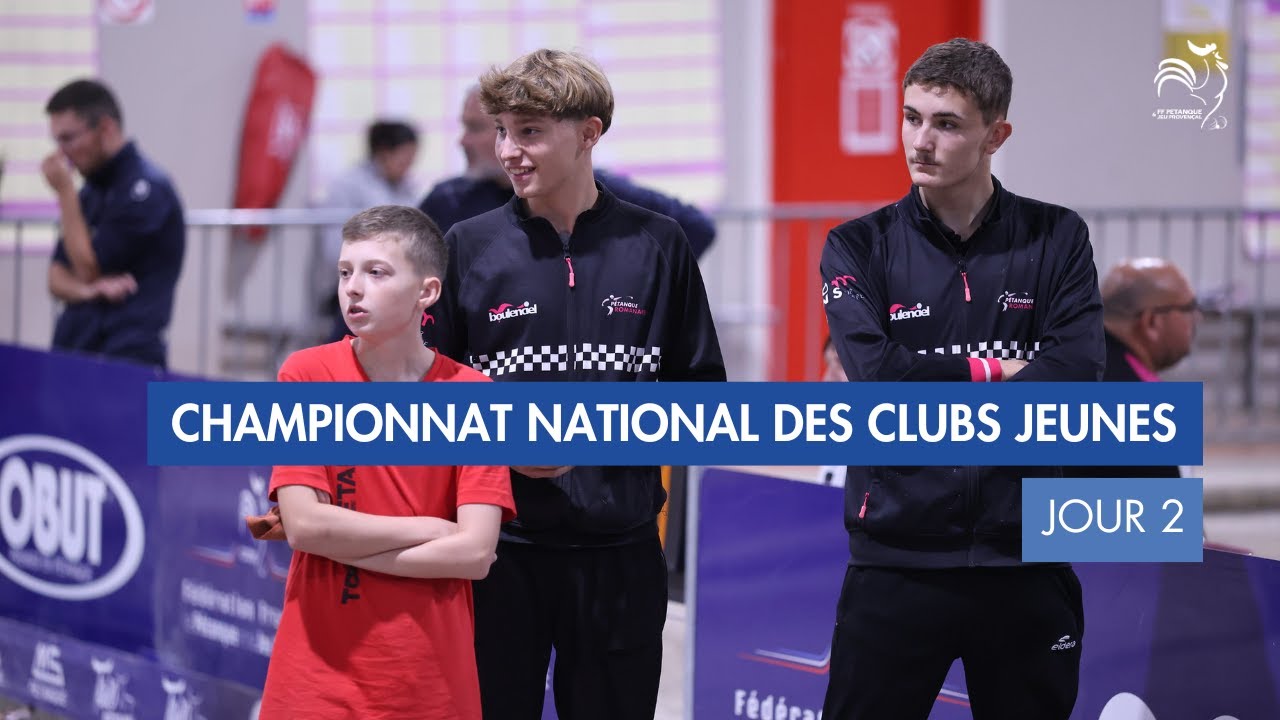 CHAMPIONNAT NATIONAL DES CLUBS JEUNES - JOUR 2