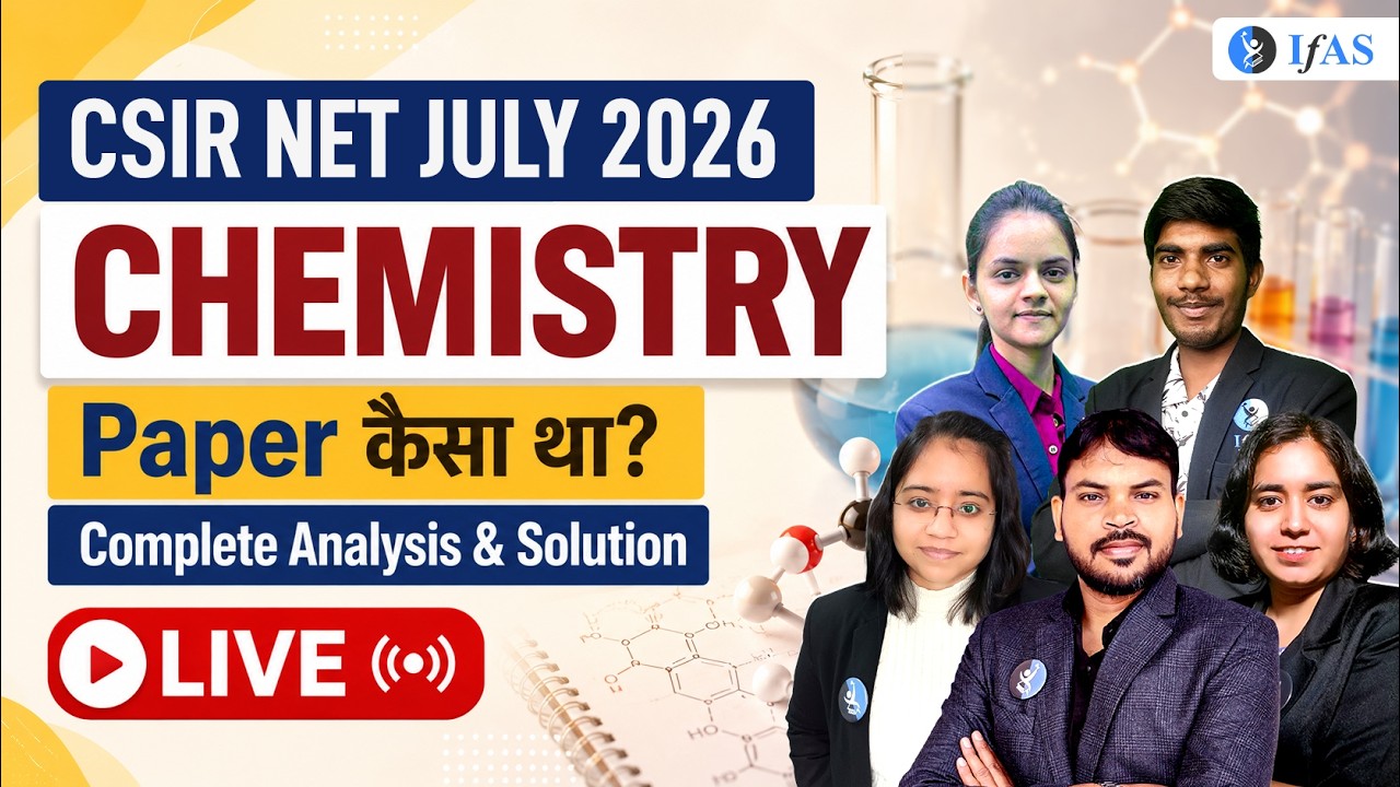 Paper कैसा था ? | Complete Analysis & Solution | CSIR NET July 2026 | IFAS