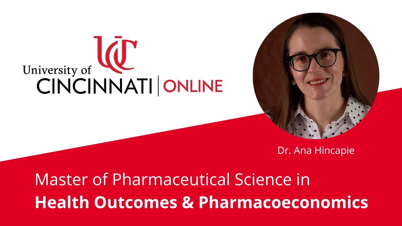 University of Cincinnati Online Master's in Health Outcomes & Pharmacoeconomics.