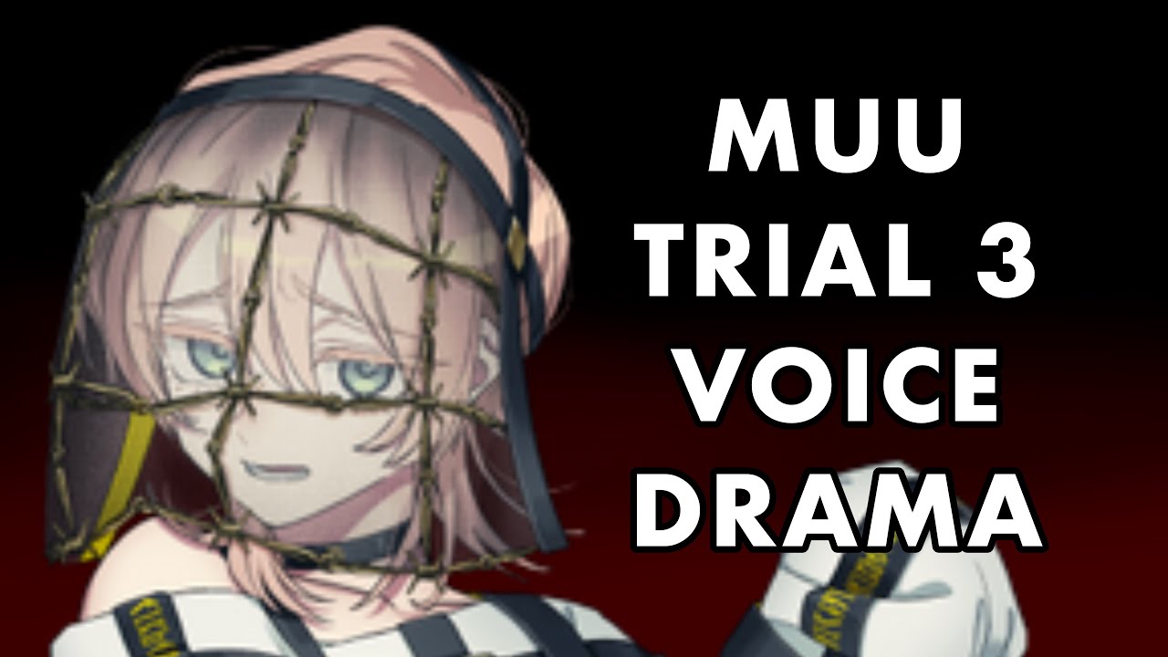 Muu Trial 3 Voice Drama - “Killer B” | English Sub