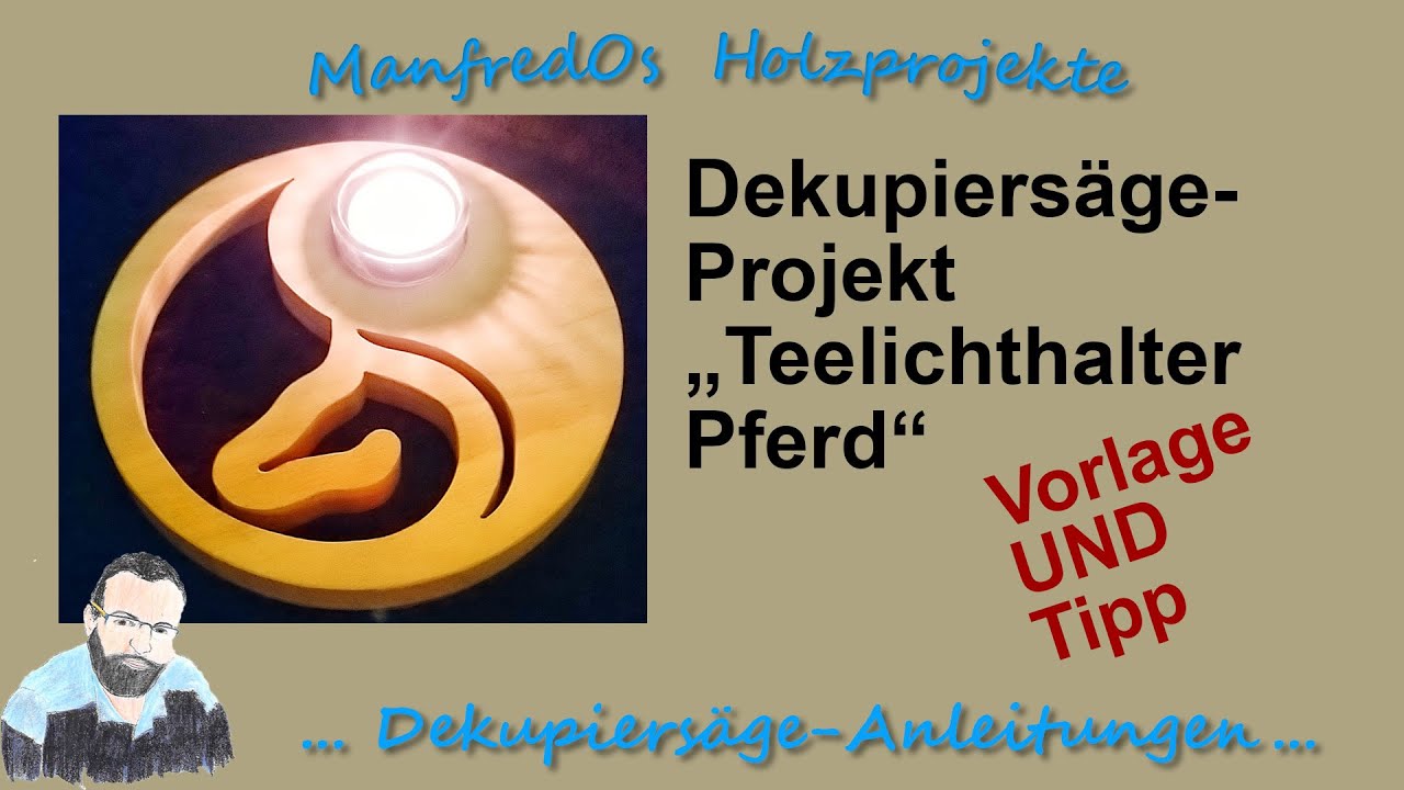 Dekupiersäge-Projekt mit Vorlage und ganz wichtigem Sicherheitstipp: Teelichthalter 