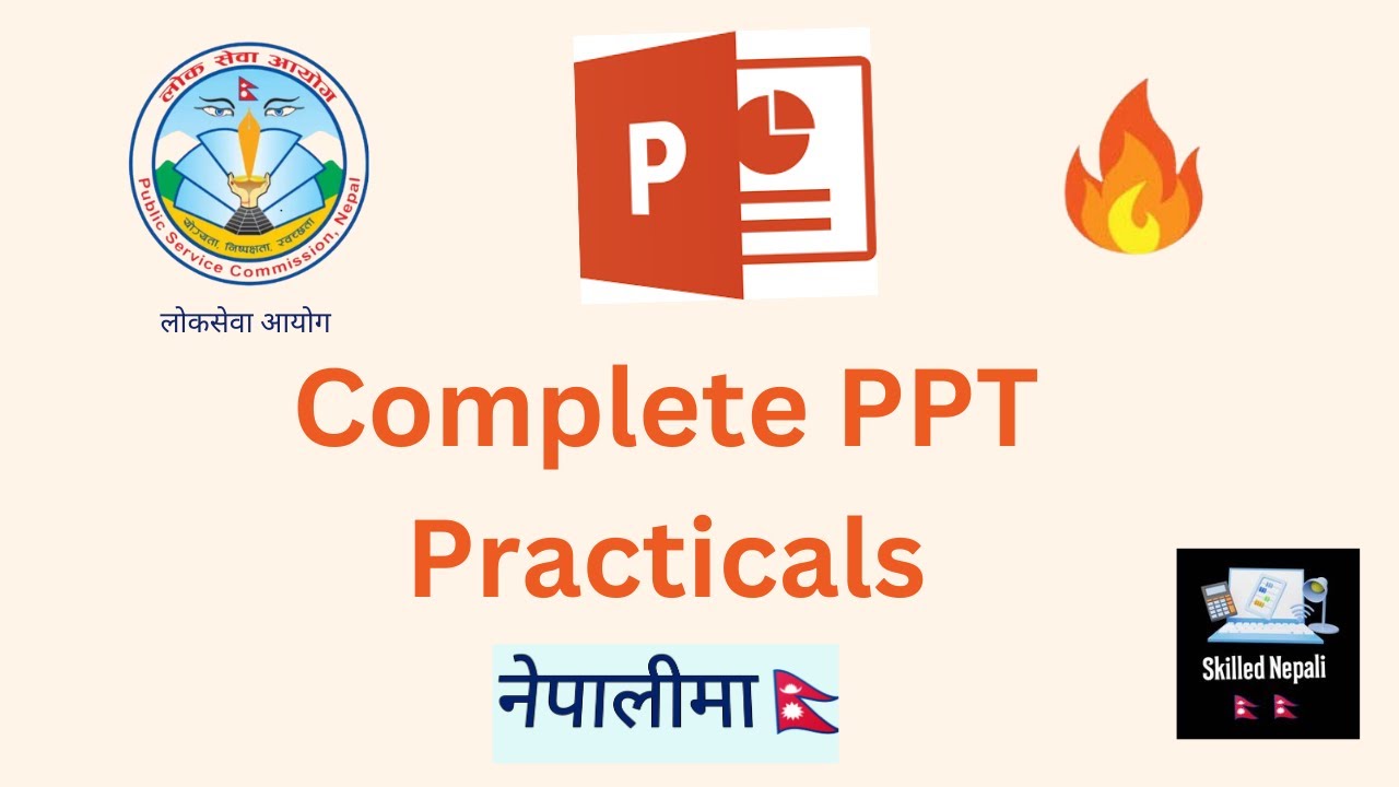 Complete powerpoint practicals in nepali | ppt practicals tutorials in nepali | psc computer skills