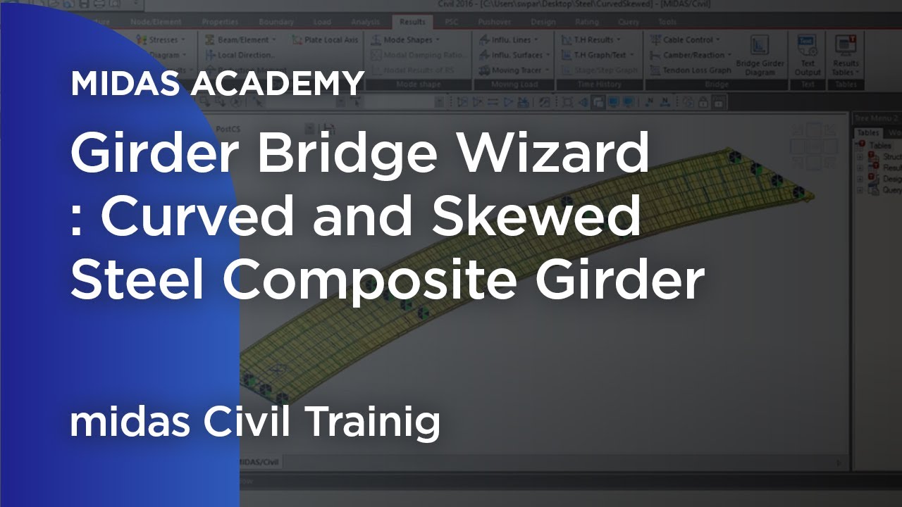 Girder Bridge Wizard: Curved and Skewed Steel Composite Girder | LRFD | Bridge Design | midas Civil