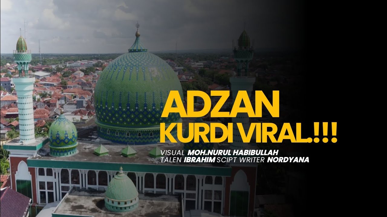 ADZAN KURDI VIRAL!