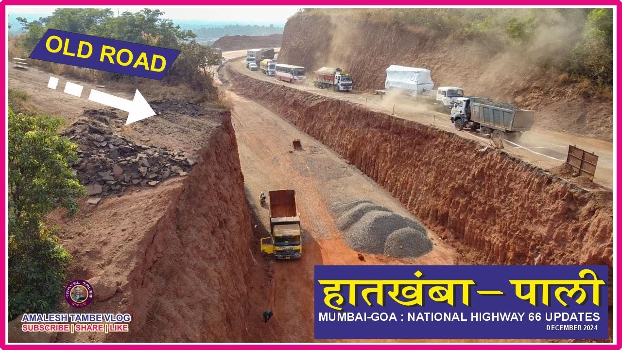 Mumbai Goa National Highway Update | NH66 | Hatkhamba Pali Road |   #mumbaigoahighway  #nh66