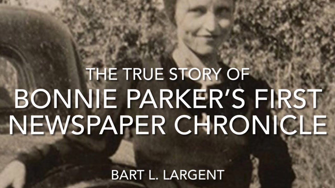 BONNIE PARKER'S FIRST NEWSPAPER CHRONICLE