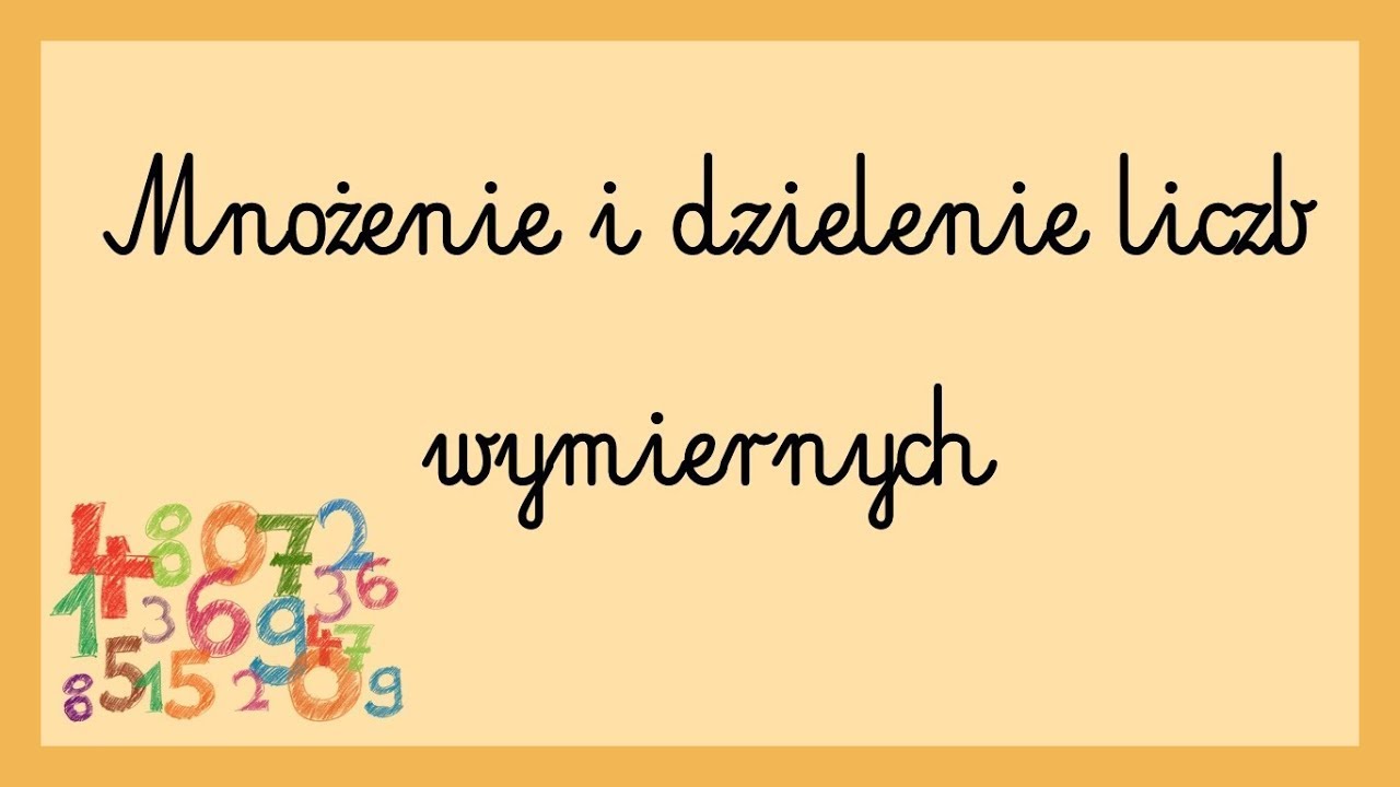 Mnożenie i dzielenie liczb wymiernych