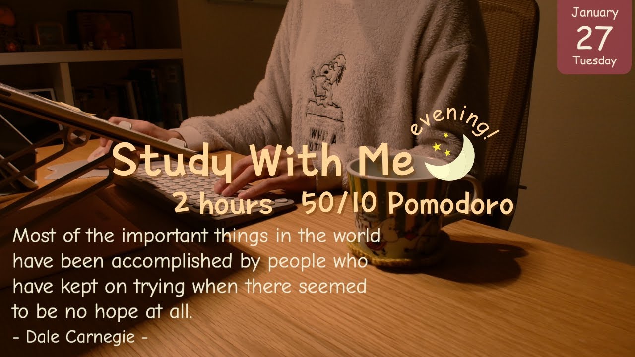 Study with me Live 🌙 2 hours｜50/10 Pomodoro｜Jan 27, 