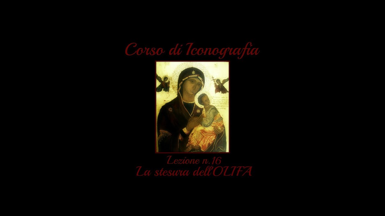 Corso di Iconografia,Lez. n.16  (L'Olifa:la stesura) - Arte per Te