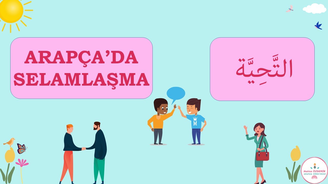 Arapça Selamlaşma ve Tanışma Diyalogları | التحية