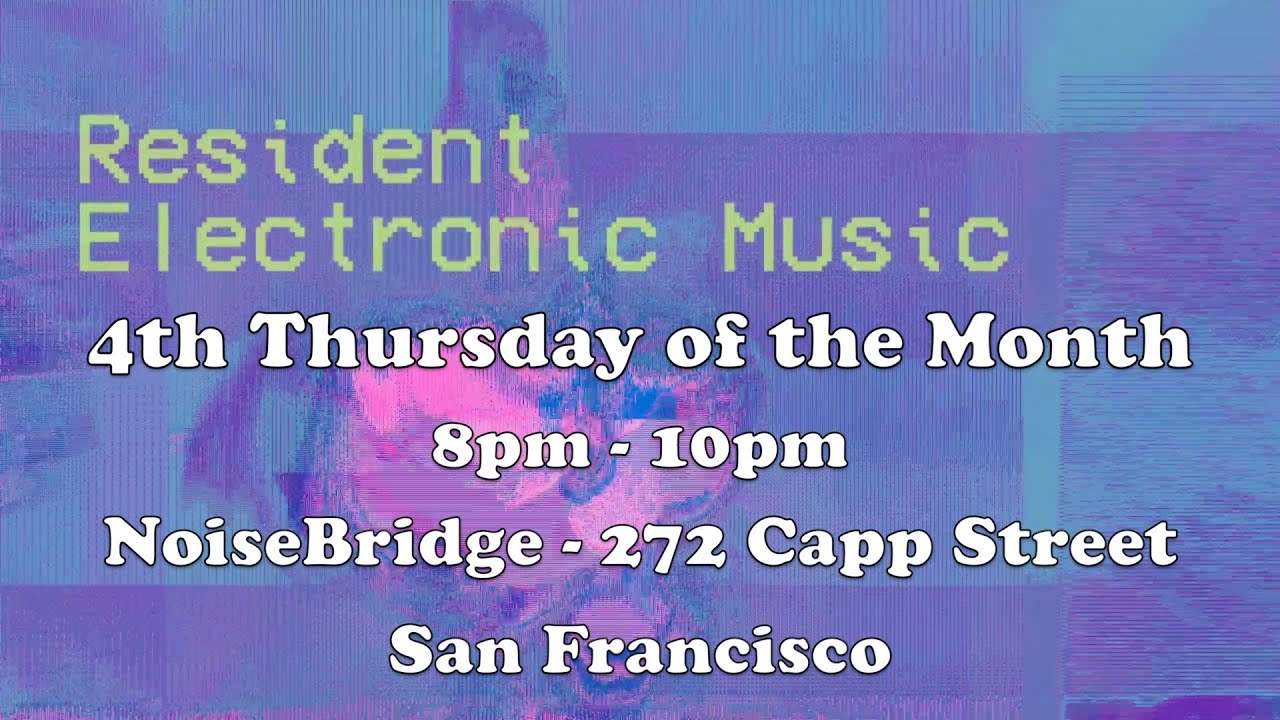 Resident Monthly Electronic Open Mic (June 2025)