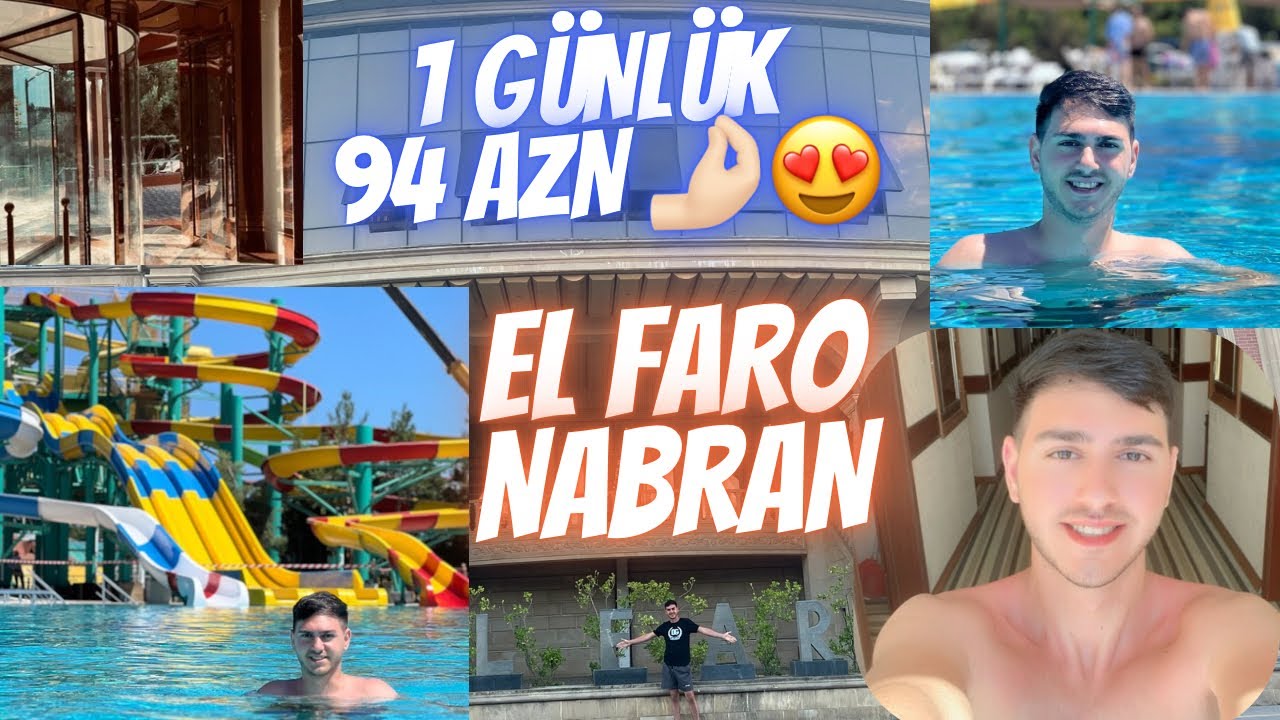 EL FARO HOTEL NABRAN Da 1 G&uuml;n Vlog Nələr etdik?! Yay Tətilimiz
