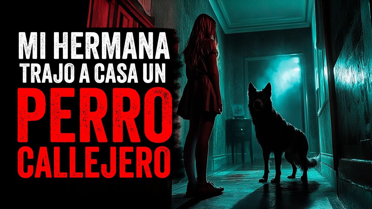 Mi hermana trajo a CASA un EXTRAÑO perro callejero / Creepypasta