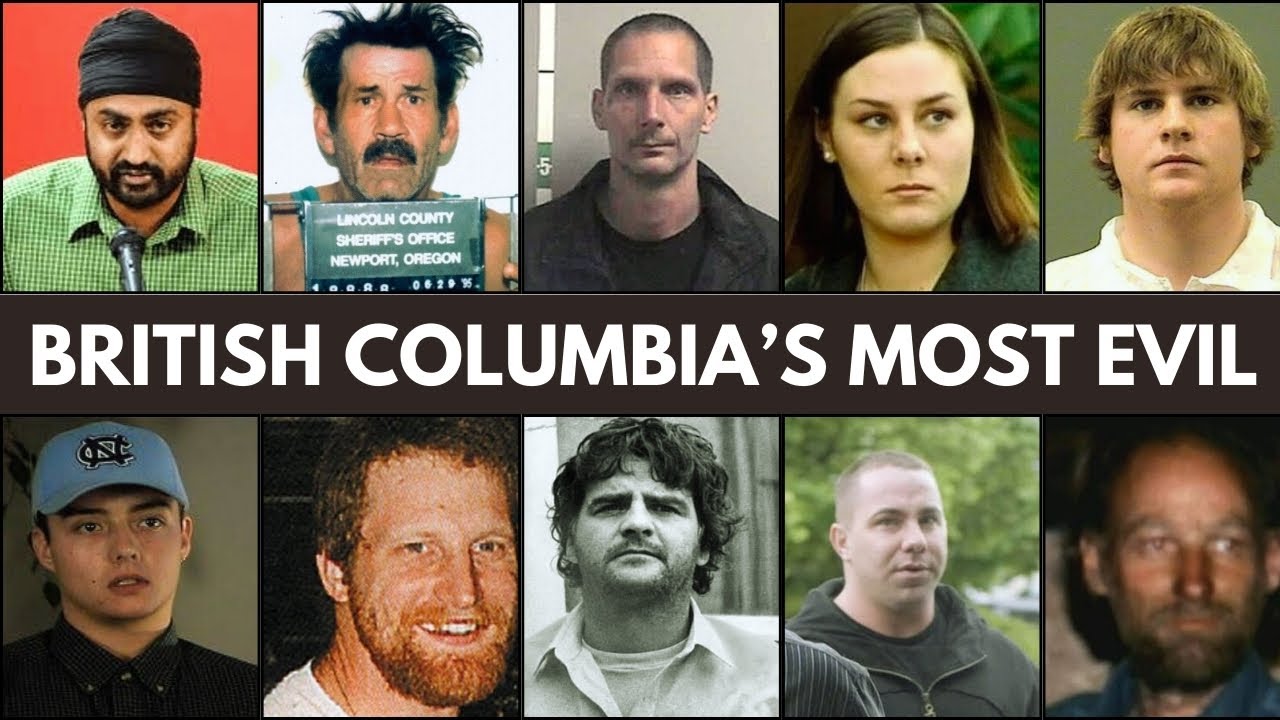 10 British Columbia Criminals So Disturbing They Shook the Entire Nation | True Crime Documentary